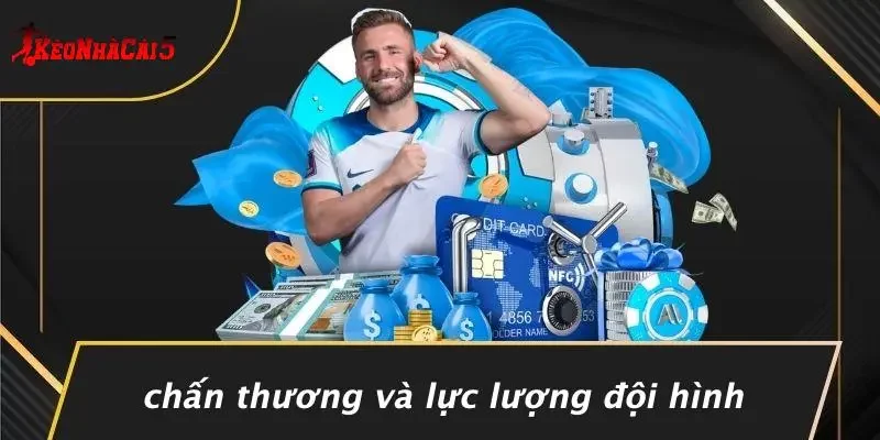 Chấn Thương Và Lực Lượng Đội Hình