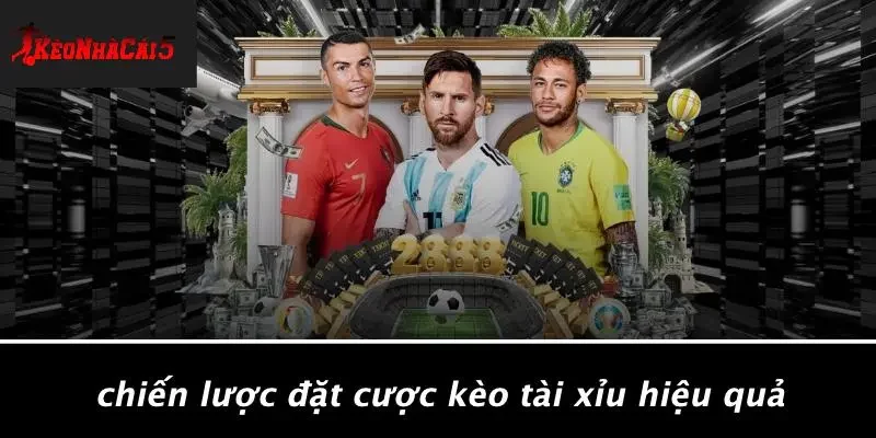 Chiến Lược Đặt Cược Kèo Tài Xỉu Hiệu Quả