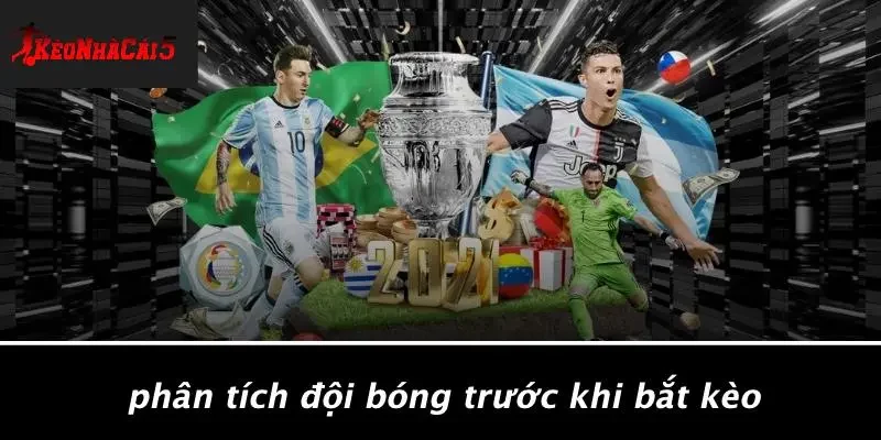 Phân Tích Đội Bóng Trước Khi Bắt Kèo