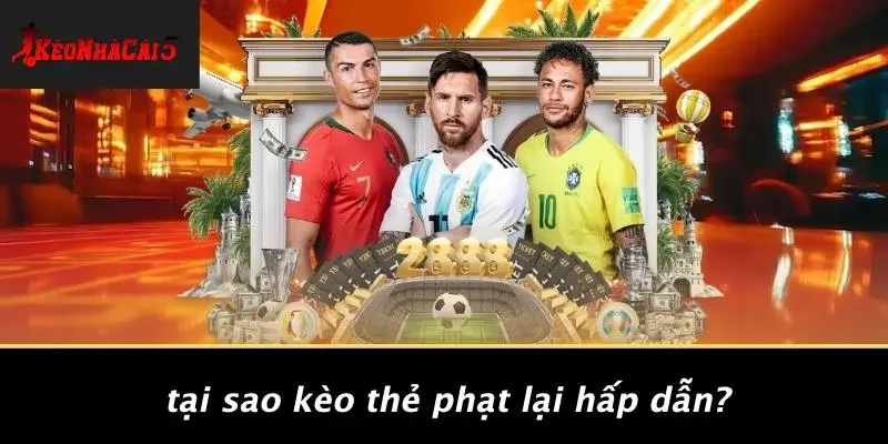 Tại Sao Kèo Thẻ Phạt Lại Hấp Dẫn?