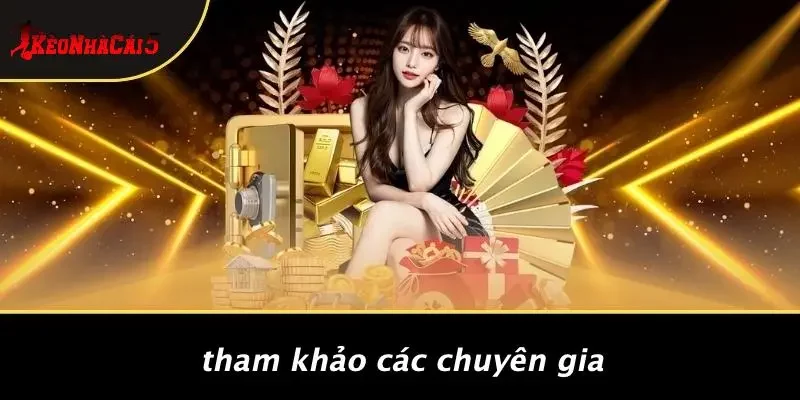 Tham Khảo Các Chuyên Gia