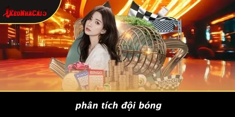 Phân Tích Đội Bóng